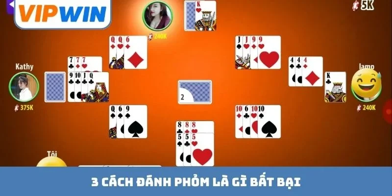 3 cách đánh Phỏm là gì bất bại