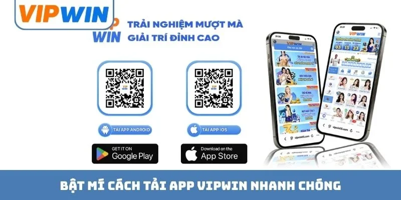 Bật mí cách tải app VIPWIN nhanh chóng