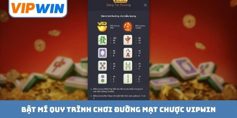 Bật mí quy trình chơi Đường Mạt Chược VIPWIN