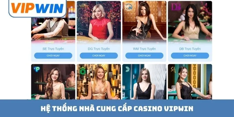 Hệ thống nhà cung cấp casino VIPWIN